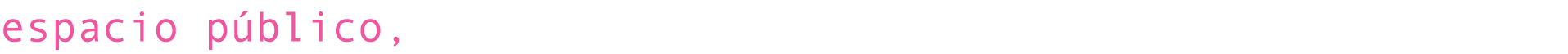 espacio p blico, 